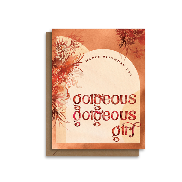 Happy Birthday you Gorgeous Gorgeous Girl | Tiktok Greeting Card