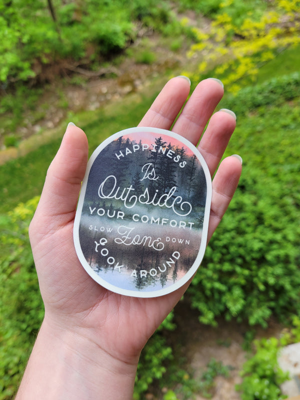 Happiness is Outside of your Comfort Zone | Vinyl Sticker
